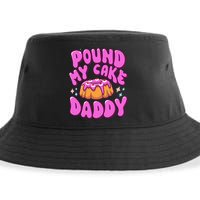 Inappropriate Pound My Cake Daddy Embarrassing Adult Humor  Sustainable Bucket Hat