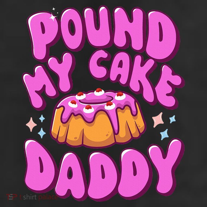 Inappropriate Pound My Cake Daddy Embarrassing Adult Humor  11oz C Handle Ceramic Mug
