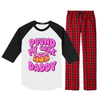 Inappropriate Pound My Cake Daddy Embarrassing Adult Humor  Raglan Sleeve Pajama Set