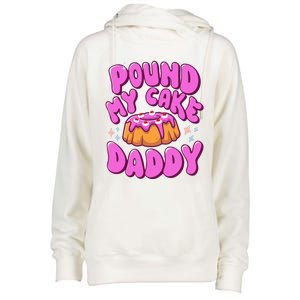 Inappropriate Pound My Cake Daddy Embarrassing Adult Humor  Womens Funnel Neck Pullover Hood