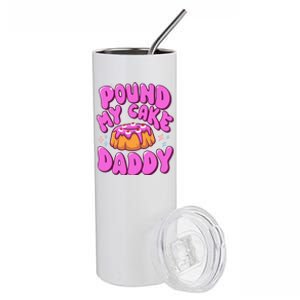 Inappropriate Pound My Cake Daddy Embarrassing Adult Humor  Stainless Steel Tumbler