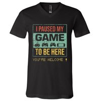 I Paused My Game To Be Here Gamer Gaming Retro Vintage Gift V-Neck T-Shirt