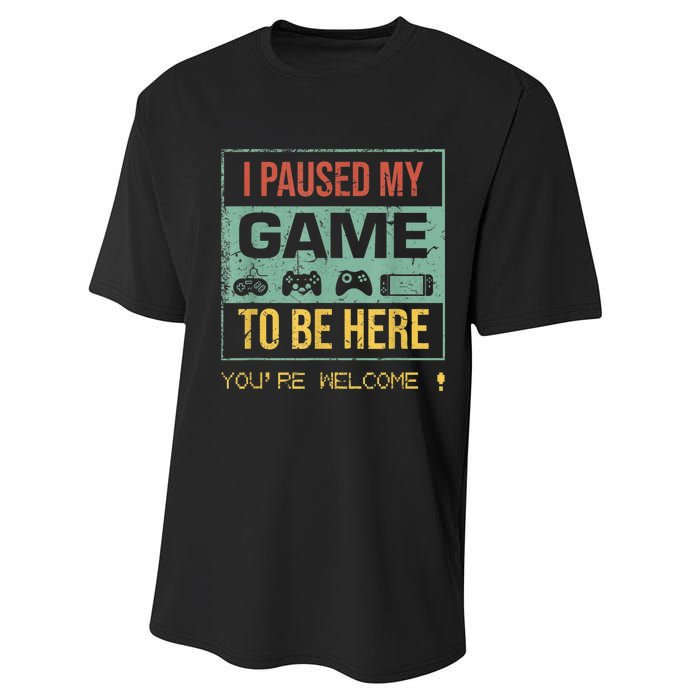 I Paused My Game To Be Here Gamer Gaming Retro Vintage Gift Performance Sprint T-Shirt