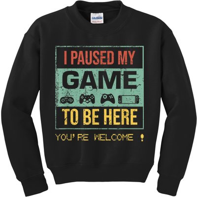 I Paused My Game To Be Here Gamer Gaming Retro Vintage Gift Kids Sweatshirt
