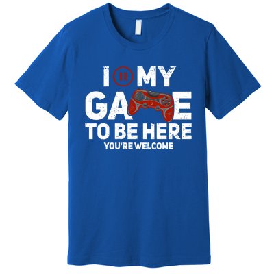 I Paused My Game To Be Here YouRe Welcome Gaming Gamer Gift Premium T-Shirt