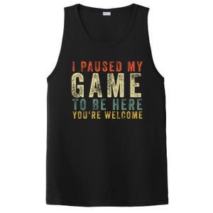 I Paused My Game To Be Here YouRe Welcome Retro Gamer Gift PosiCharge Competitor Tank