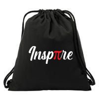 Inspire Pi Math Teacher Funny Pi Day 3 14 National Pi Day Meaningful Gift Drawstring Bag