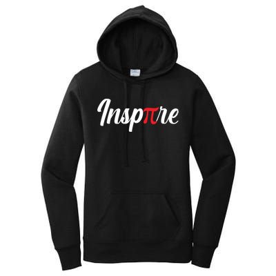 Inspire Pi Math Teacher Funny Pi Day 3 14 National Pi Day Meaningful Gift Women's Pullover Hoodie