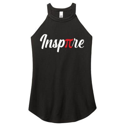 Inspire Pi Math Teacher Funny Pi Day 3 14 National Pi Day Meaningful Gift Women's Perfect Tri Rocker Tank