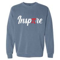 Inspire Pi Math Teacher Funny Pi Day 3 14 National Pi Day Meaningful Gift Garment-Dyed Sweatshirt