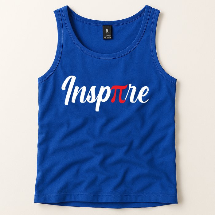 Inspire Pi Math Teacher Funny Pi Day 3 14 National Pi Day Meaningful Gift Tank Top