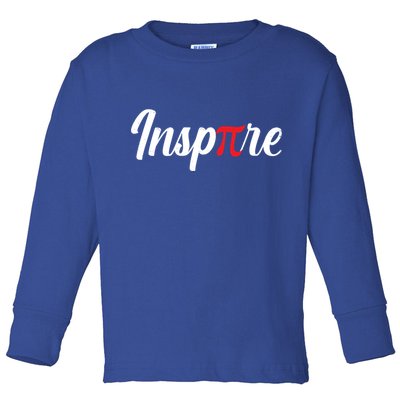 Inspire Pi Math Teacher Funny Pi Day 3 14 National Pi Day Meaningful Gift Toddler Long Sleeve Shirt