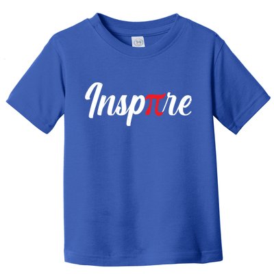 Inspire Pi Math Teacher Funny Pi Day 3 14 National Pi Day Meaningful Gift Toddler T-Shirt