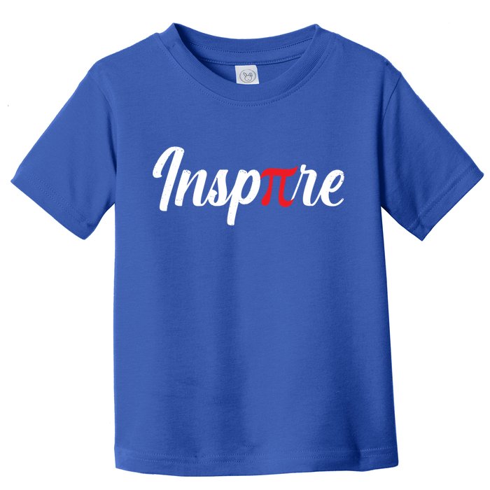 Inspire Pi Math Teacher Funny Pi Day 3 14 National Pi Day Meaningful Gift Toddler T-Shirt