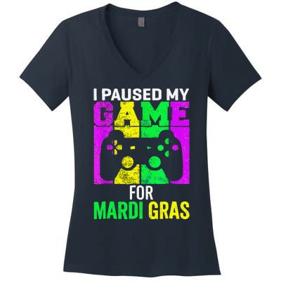 I Paused My Game For Mardi Gras Video Game Mardi Gras Women's V-Neck T-Shirt