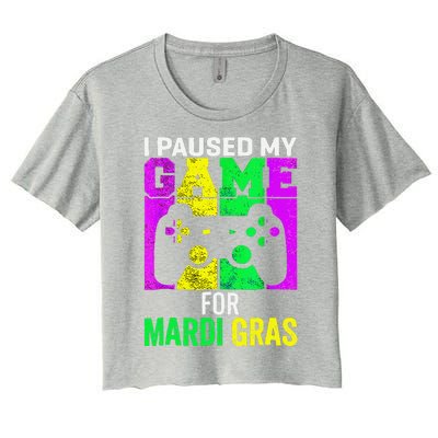 I Paused My Game For Mardi Gras Video Game Mardi Gras Women's Crop Top Tee