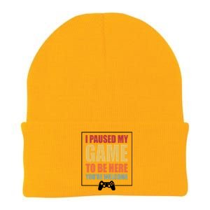 I Paused My Game To Be Here Youre Welcome Funny Gamers Gifts Knit Cap Winter Beanie