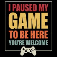 I Paused My Game To Be Here Youre Welcome Funny Gamers Gifts USA-Made Doggie Bandana