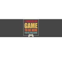 I Paused My Game To Be Here Youre Welcome Funny Gamers Gifts Bumper Sticker