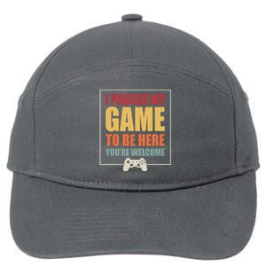 I Paused My Game To Be Here Youre Welcome Funny Gamers Gifts 7-Panel Snapback Hat