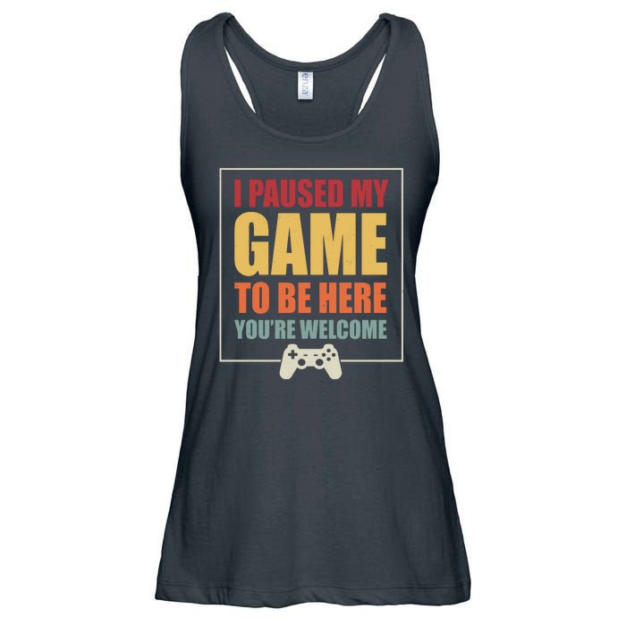 I Paused My Game To Be Here Youre Welcome Funny Gamers Gifts Ladies Essential Flowy Tank