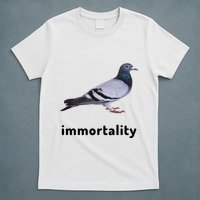 Immortality Pigeon Meme Oddly Weirdcore T-Shirt