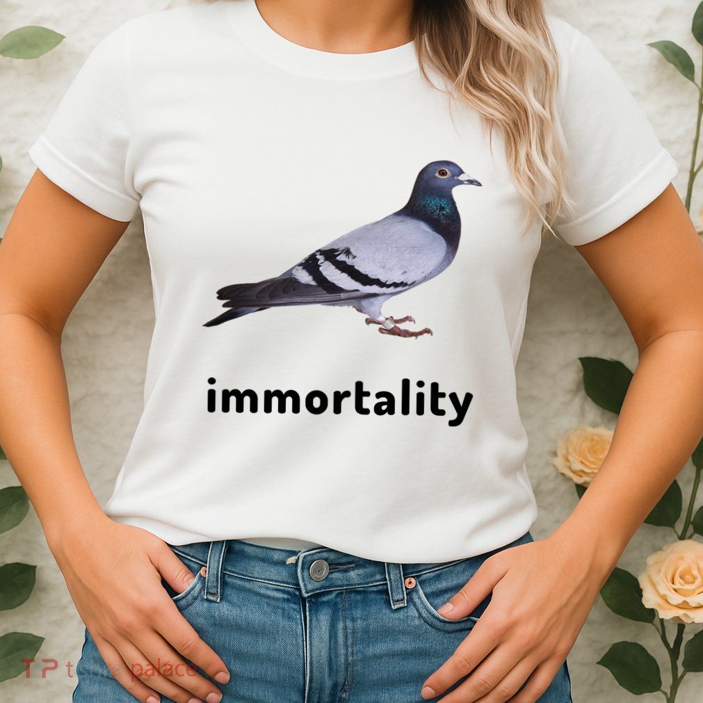 Immortality Pigeon Meme Oddly Weirdcore Womens T-Shirt