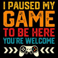 I Paused My Game To Be Here Funny Video Gamer  Cooling Performance Crew T-Shirt