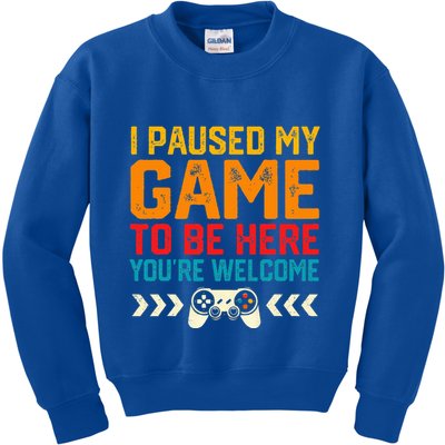 I Paused My Game To Be Here Funny Video Gamer  Kids Sweatshirt