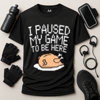 I Paused My Game To Be Here Pixel Turkey Performance Shirt