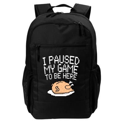 I Paused My Game To Be Here Pixel Turkey Backpack