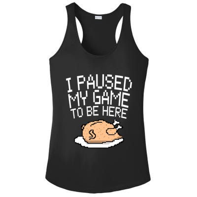 I Paused My Game To Be Here Pixel Turkey Ladies PosiCharge Competitor Racerback Tank