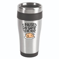 I Paused My Game To Be Here Pixel Turkey 16oz Travel Tumbler