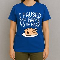 I Paused My Game To Be Here Pixel Turkey T-Shirt
