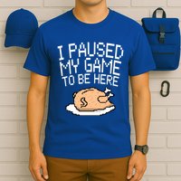 I Paused My Game To Be Here Pixel Turkey T-Shirt