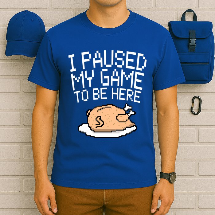 I Paused My Game To Be Here Pixel Turkey T-Shirt