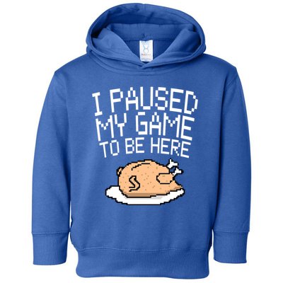 I Paused My Game To Be Here Pixel Turkey Toddler Hoodie