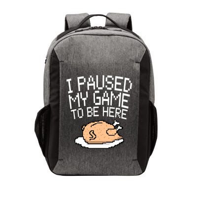 I Paused My Game To Be Here Pixel Turkey Vector Backpack