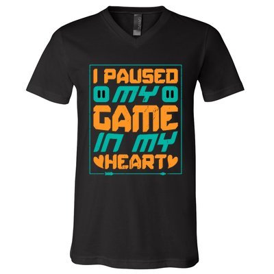 I Paused My Game T V-Neck T-Shirt