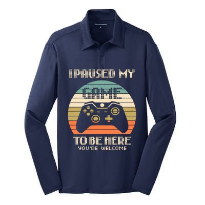 I Paused My Game To Be Here You're Welcom Silk Touch Performance Long Sleeve Polo