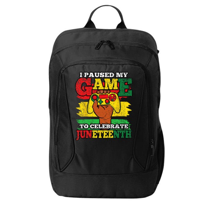 I Paused My Game Juneteenth Black History African Gamer City Backpack