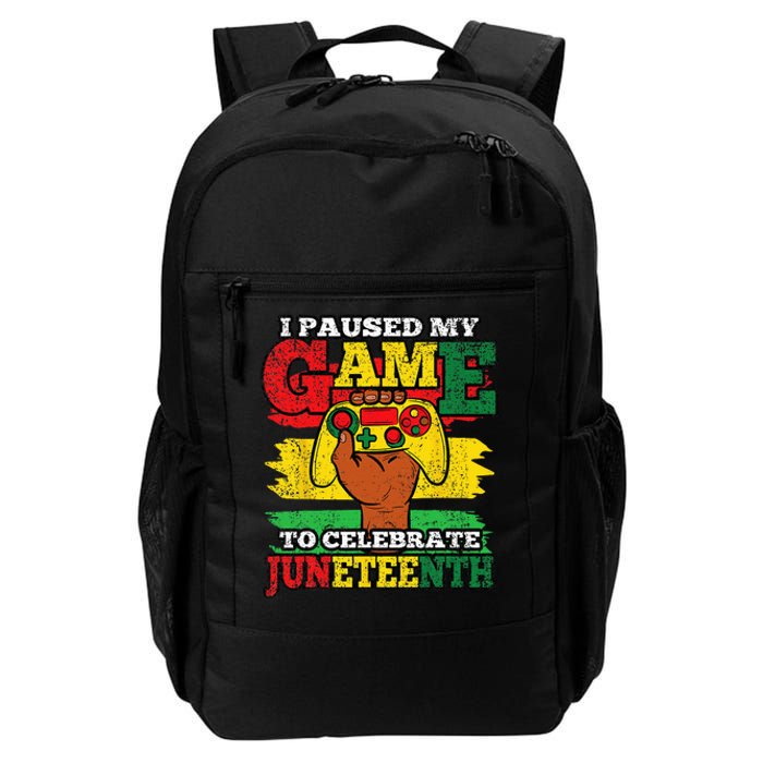 I Paused My Game Juneteenth Black History African Gamer Daily Commute Backpack