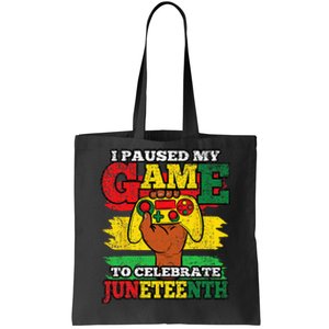 I Paused My Game Juneteenth Black History African Gamer Tote Bag