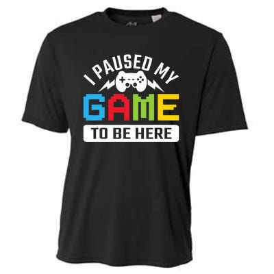 I Paused My Game To Be Here Youre Welcome Retro Gamer Gift Cooling Performance Crew T-Shirt