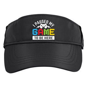 I Paused My Game To Be Here Youre Welcome Retro Gamer Gift Adult Drive Performance Visor