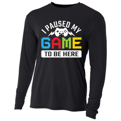 I Paused My Game To Be Here Youre Welcome Retro Gamer Gift Cooling Performance Long Sleeve Crew