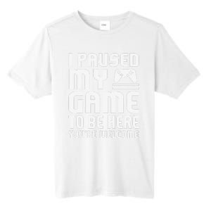 I Paused My Game To Be Here  Funny Video Gamers Gift  Tall Fusion ChromaSoft Performance T-Shirt