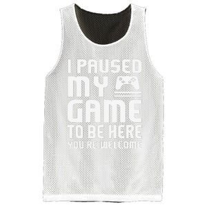 I Paused My Game To Be Here  Funny Video Gamers Gift  Mesh Reversible Basketball Jersey Tank