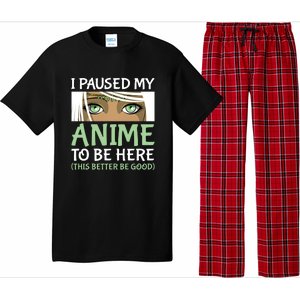 I Paused My Anime To Be Here Otaku Fantasy Anime Girl Gift Pajama Set