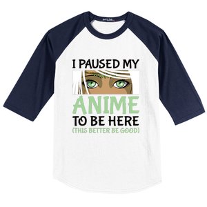 I Paused My Anime To Be Here Otaku Fantasy Anime Girl Gift Baseball Sleeve Shirt